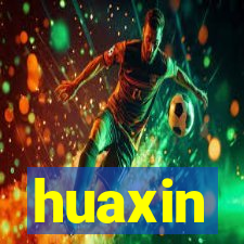 huaxin