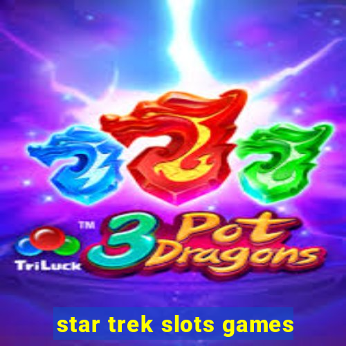 star trek slots games