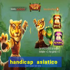 handicap asiatico com jogo em andamento