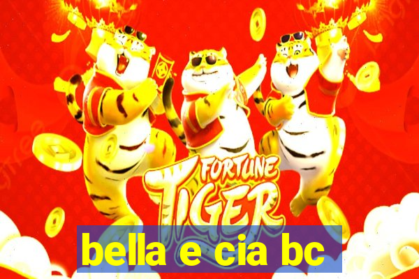 bella e cia bc