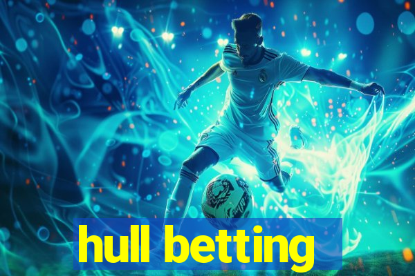 hull betting