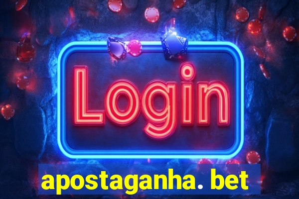 apostaganha. bet