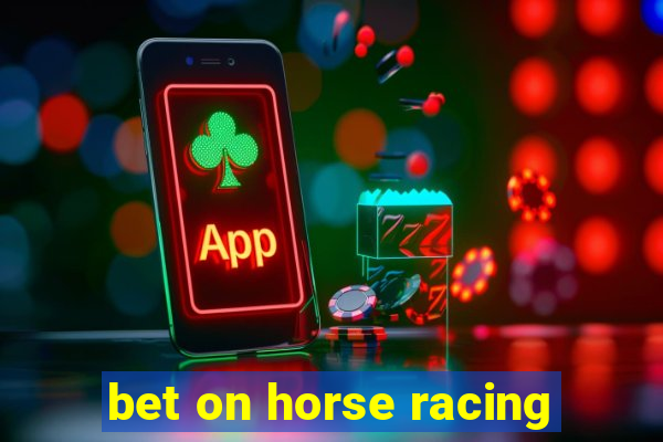 bet on horse racing