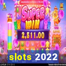 slots 2022