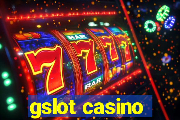 gslot casino