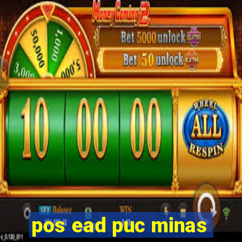 pos ead puc minas