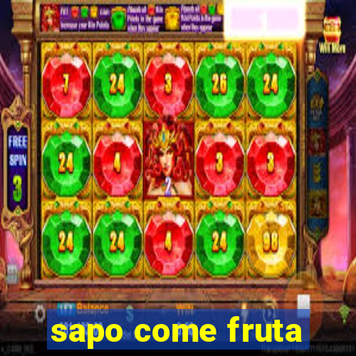 sapo come fruta