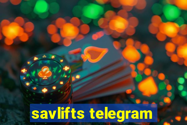 savlifts telegram