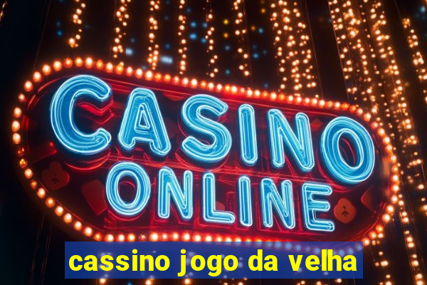 cassino jogo da velha