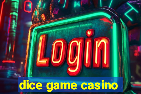 dice game casino