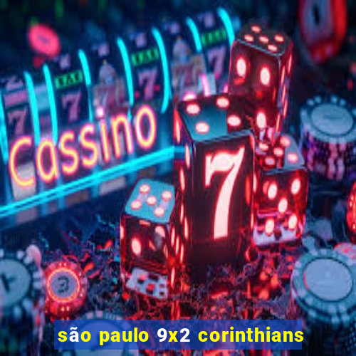 são paulo 9x2 corinthians