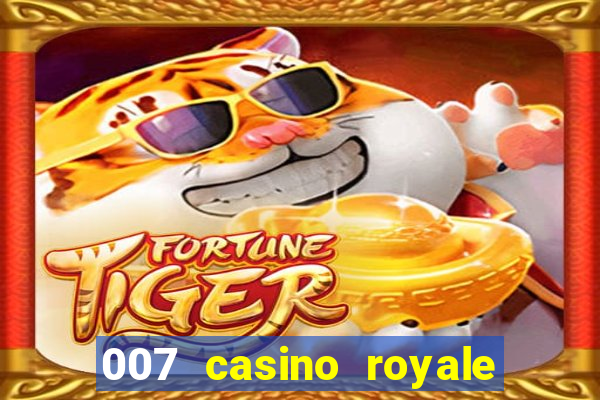 007 casino royale 007 spectre