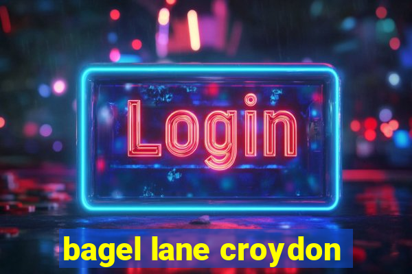 bagel lane croydon