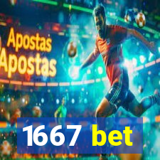 1667 bet