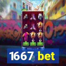 1667 bet