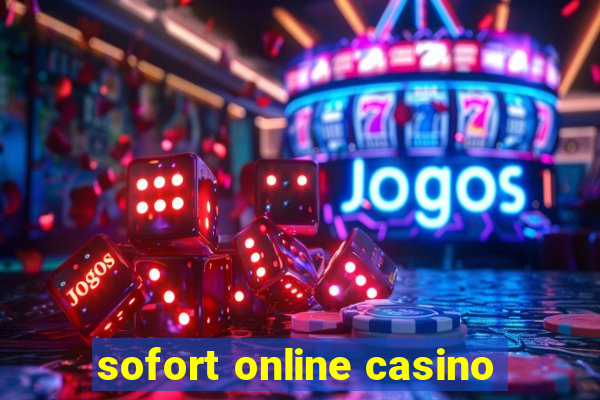 sofort online casino