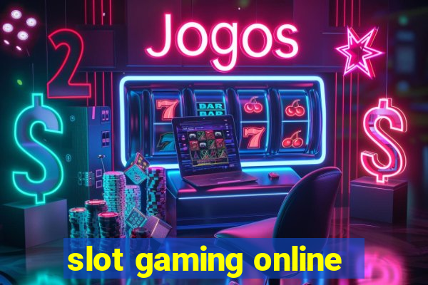 slot gaming online