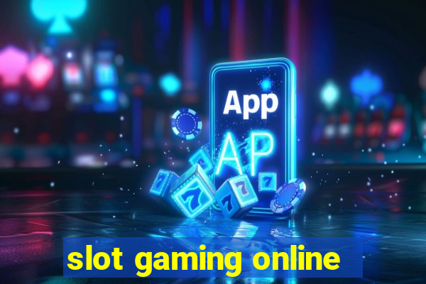 slot gaming online