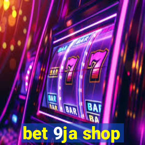 bet 9ja shop