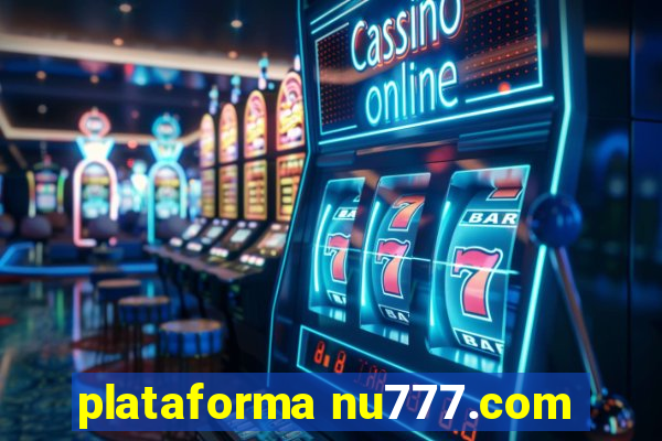 plataforma nu777.com