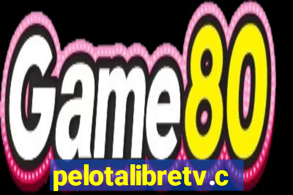 pelotalibretv.com