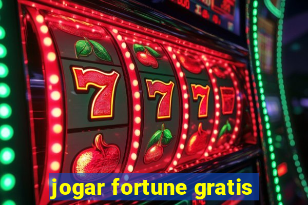 jogar fortune gratis