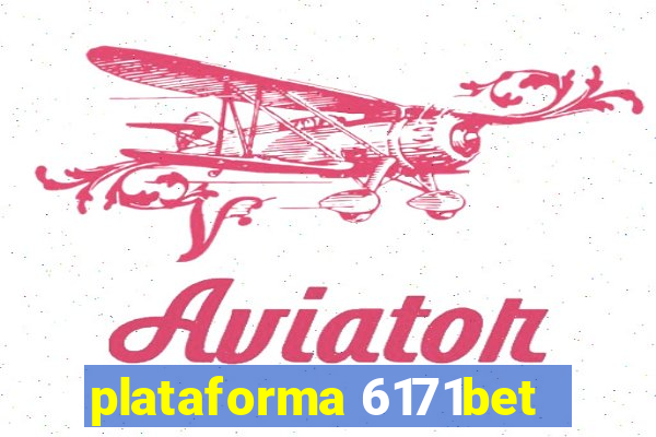 plataforma 6171bet