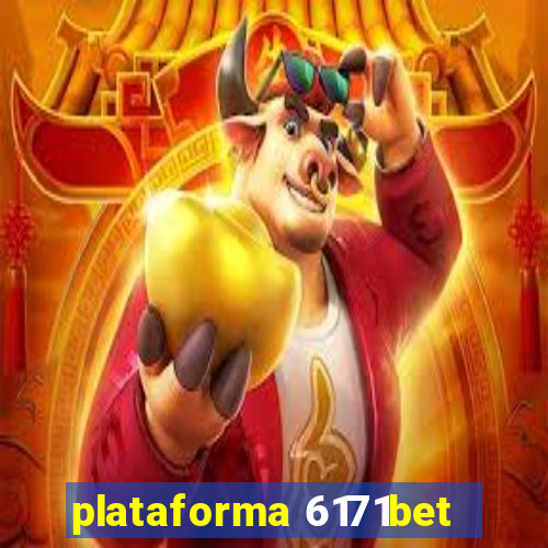 plataforma 6171bet