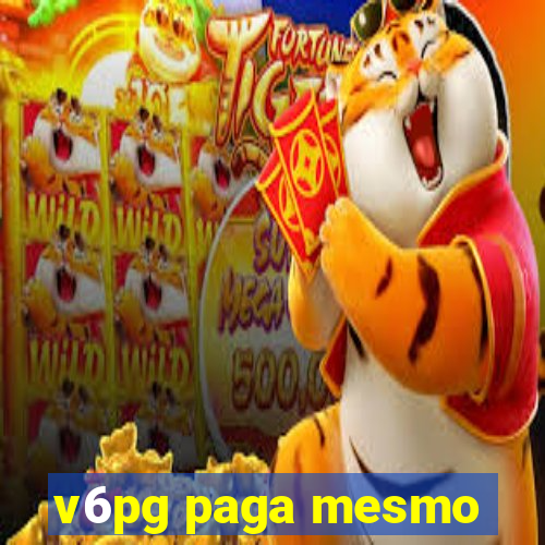 v6pg paga mesmo