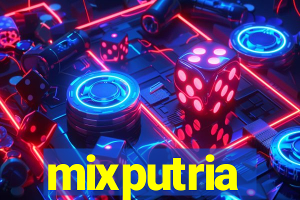 mixputria