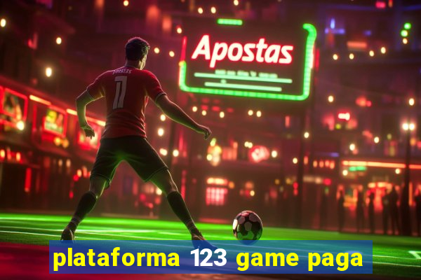 plataforma 123 game paga