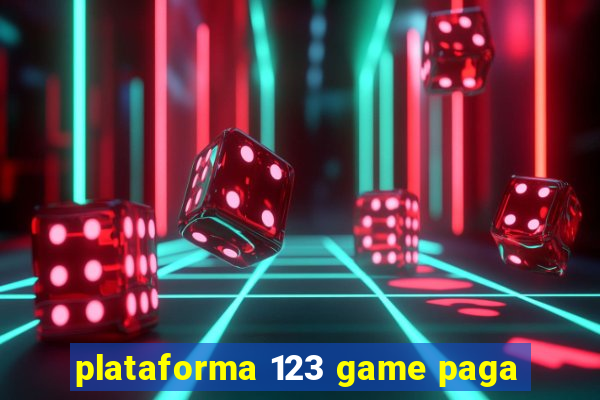 plataforma 123 game paga