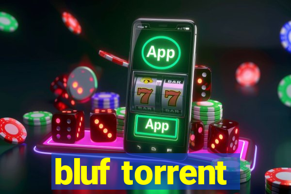 bluf torrent