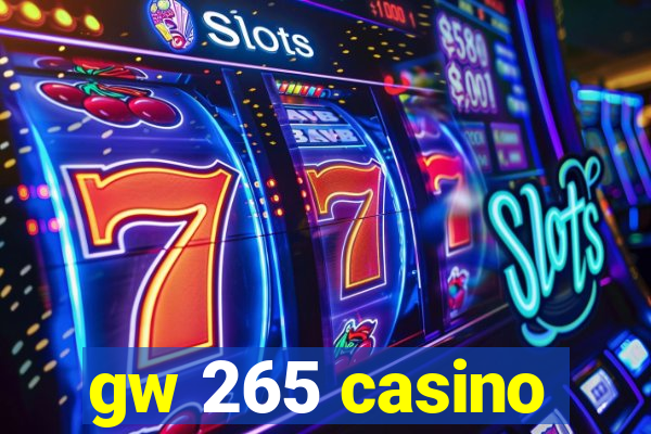 gw 265 casino