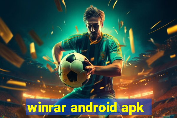 winrar android apk