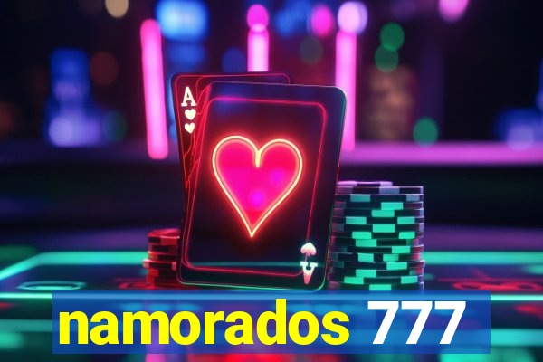 namorados 777