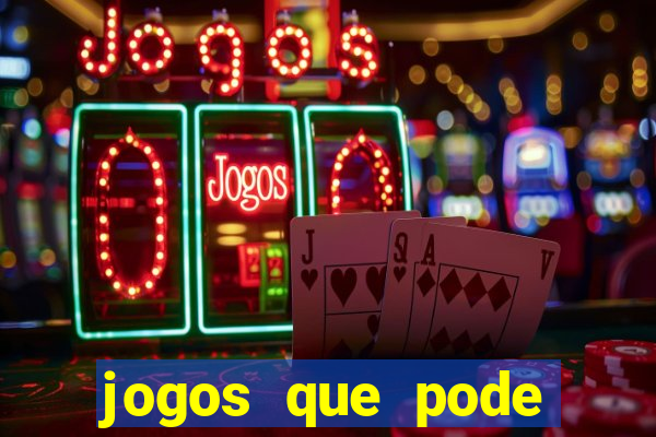 jogos que pode ganhar dinheiro de verdade