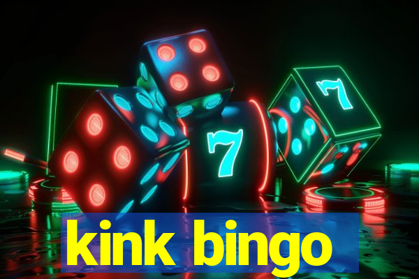 kink bingo