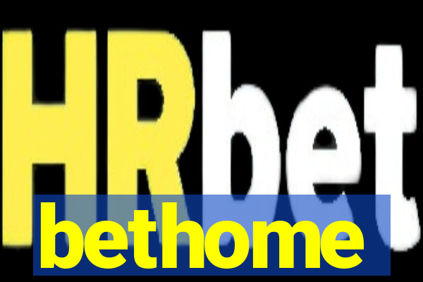 bethome