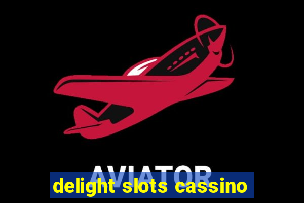 delight slots cassino