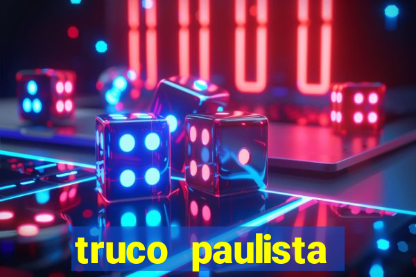 truco paulista passo a passo