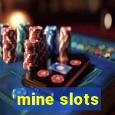 mine slots