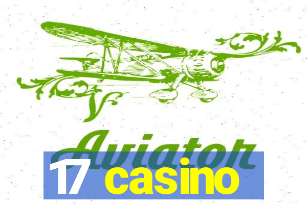 17 casino