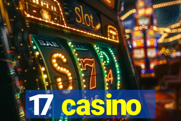 17 casino