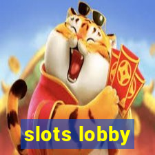 slots lobby