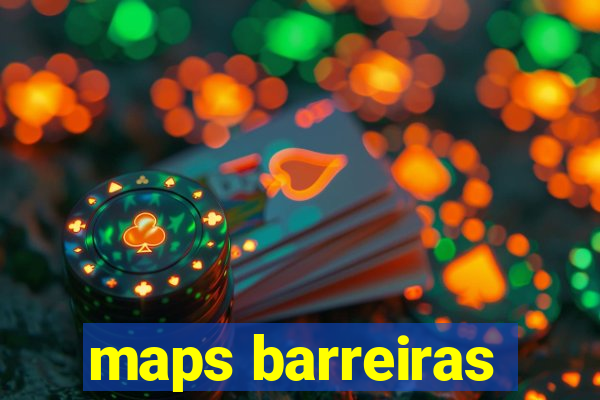 maps barreiras