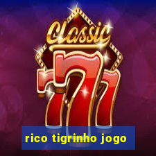 rico tigrinho jogo