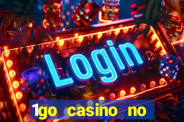 1go casino no deposit bonus