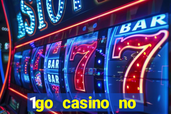 1go casino no deposit bonus