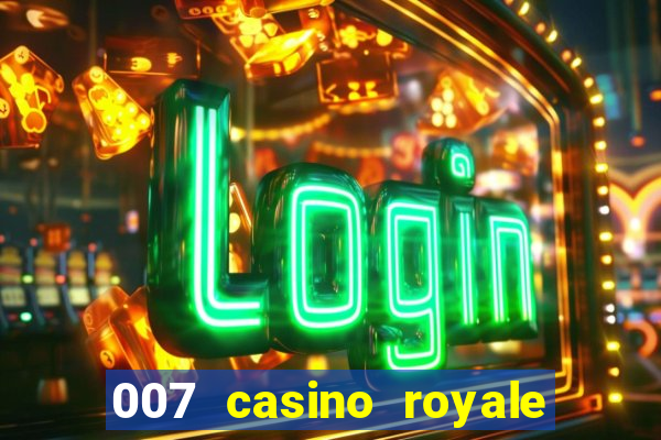 007 casino royale 2006 go filmes